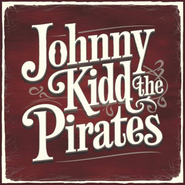 Johnny Kidd & The Pirates - I'll Never Get Over You