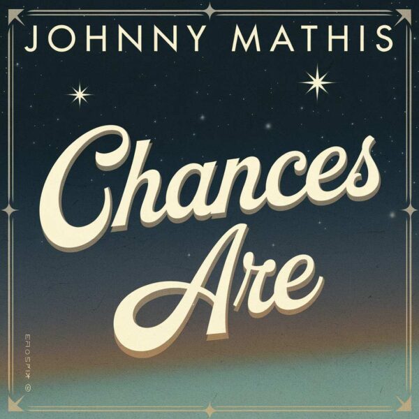 Johnny Mathis - Chances Are