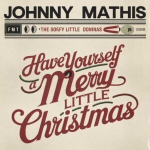 SF1104177 – Johnny Mathis – Have Yourself A Merry Little Christmas