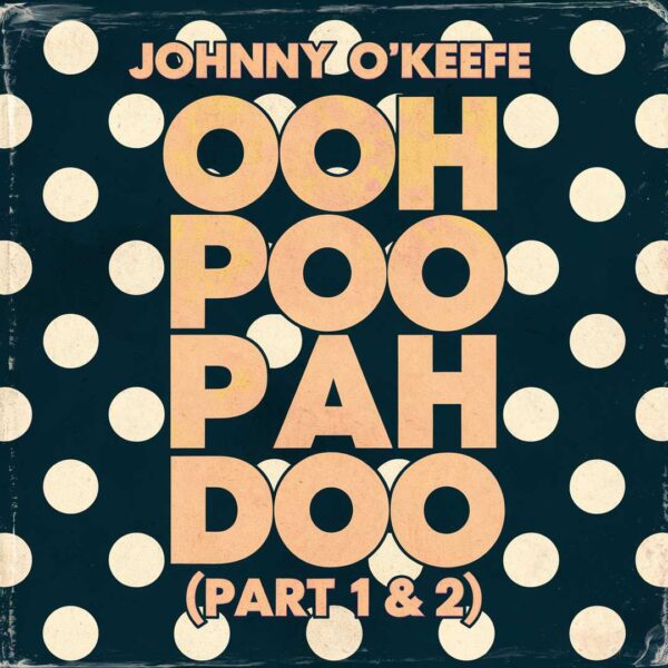 Johnny O'Keefe - Ooh Poo Pah Doo (Part 1 & 2)