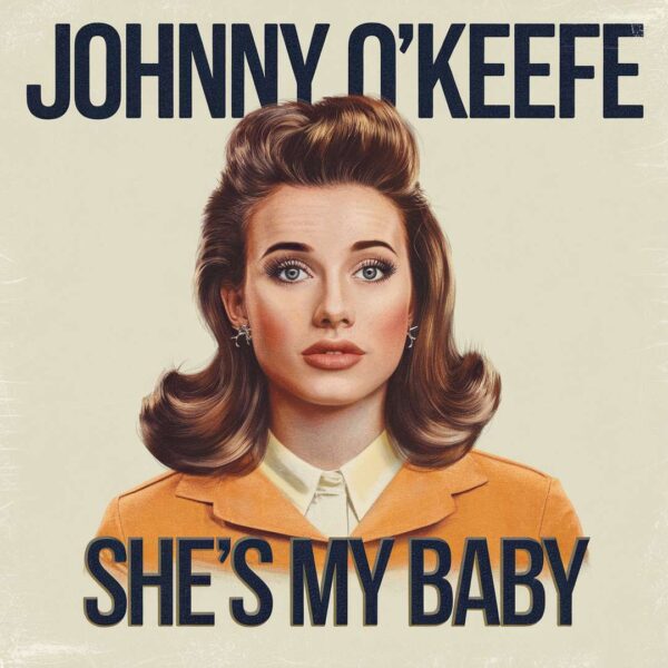 Johnny O'Keefe - She's My Baby