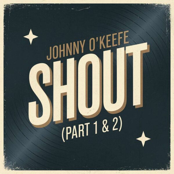 Johnny O'Keefe - Shout (Part 1 & 2)