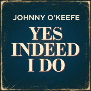SF1104208 – Johnny O’Keefe – Yes Indeed I Do