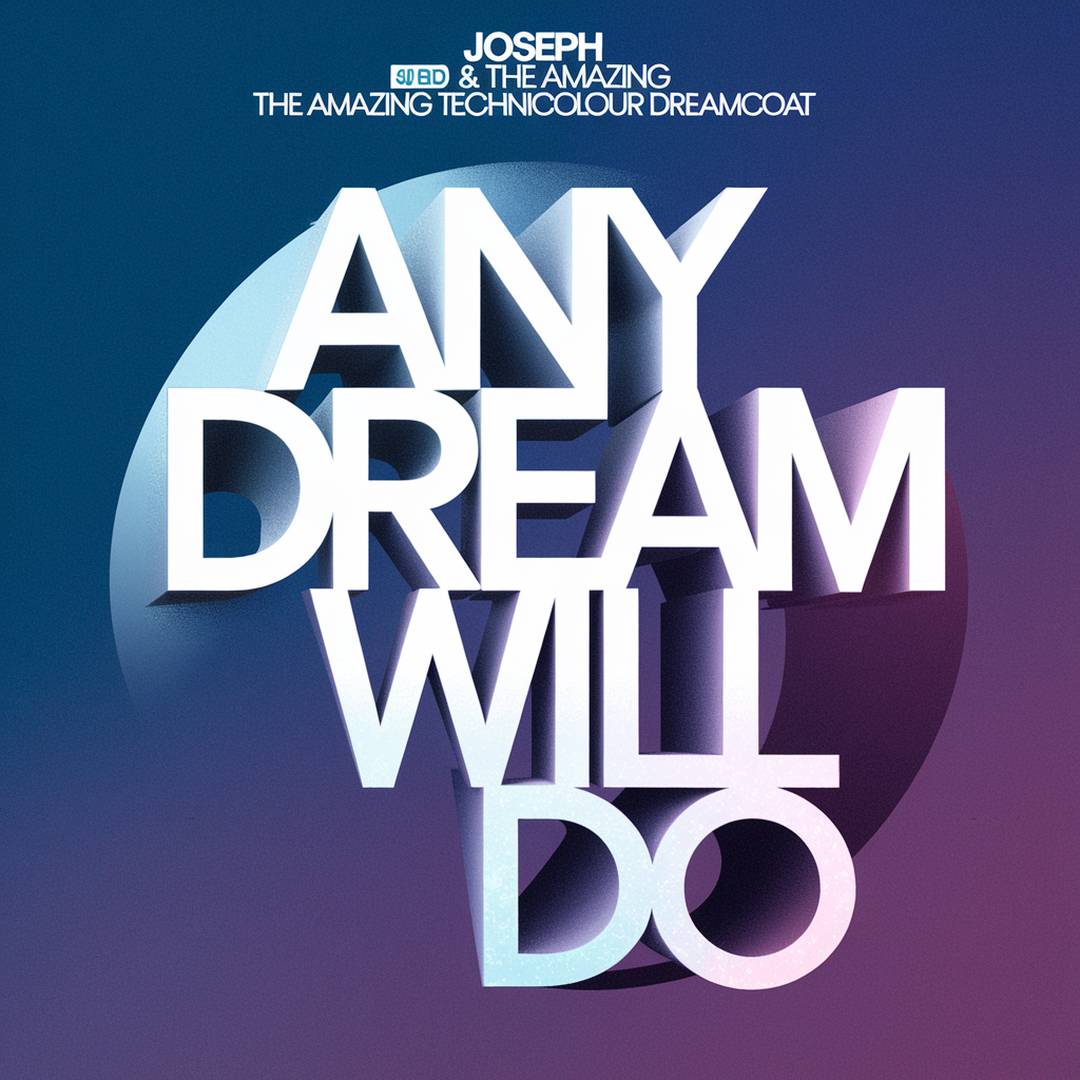 Joseph & The Amazing Technicolour Dreamcoat - Any Dream Will Do