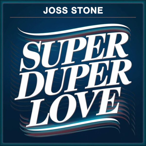 Joss Stone - Super Duper Love