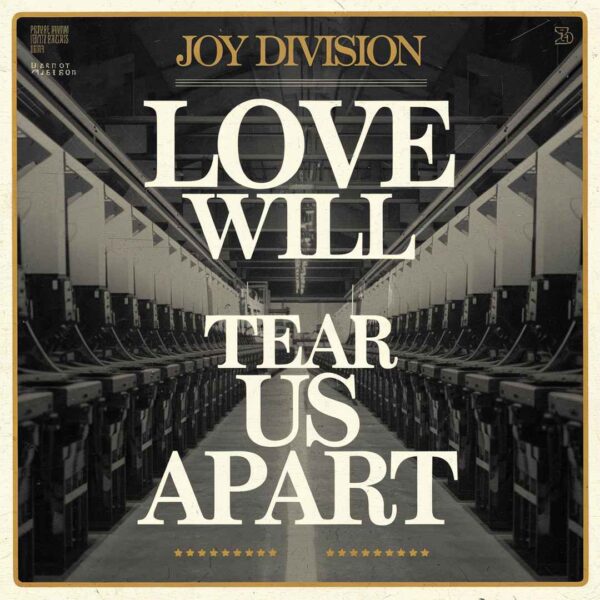 Joy Division - Love Will Tear Us Apart