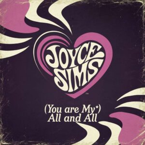 SF1104244 – Joyce Sims – (You Are My) All And All