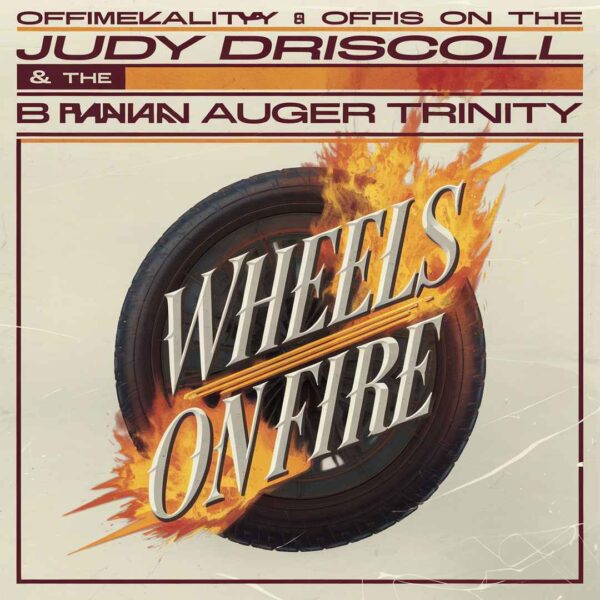Judy Driscoll - Wheels On Fire