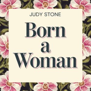 SF1104252 – Judy Stone – Born A Woman