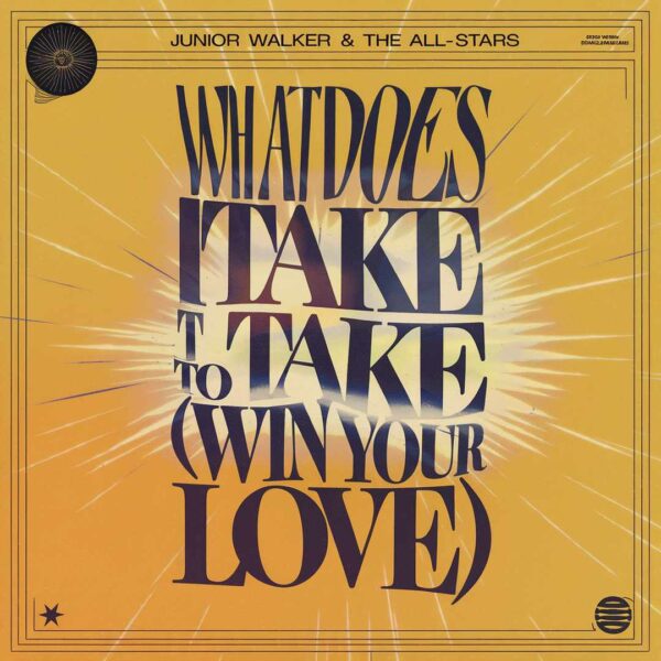 Junior Walker & The All-Stars - What Does it Take (To Win Your Love)