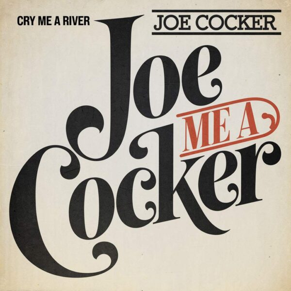 Joe Cocker - Cry Me A River