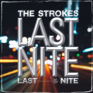 SF1104270 – The Strokes – Last Nite