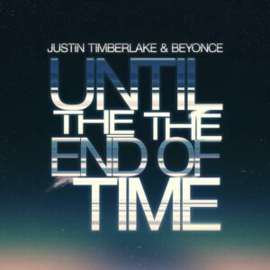 SF1104279 – Justin Timberlake & Beyonce – Until The End Of Time
