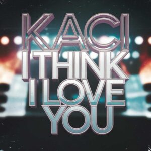 SF1104282 – Kaci – I Think I Love You