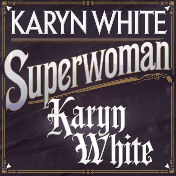 Karyn White - Superwoman