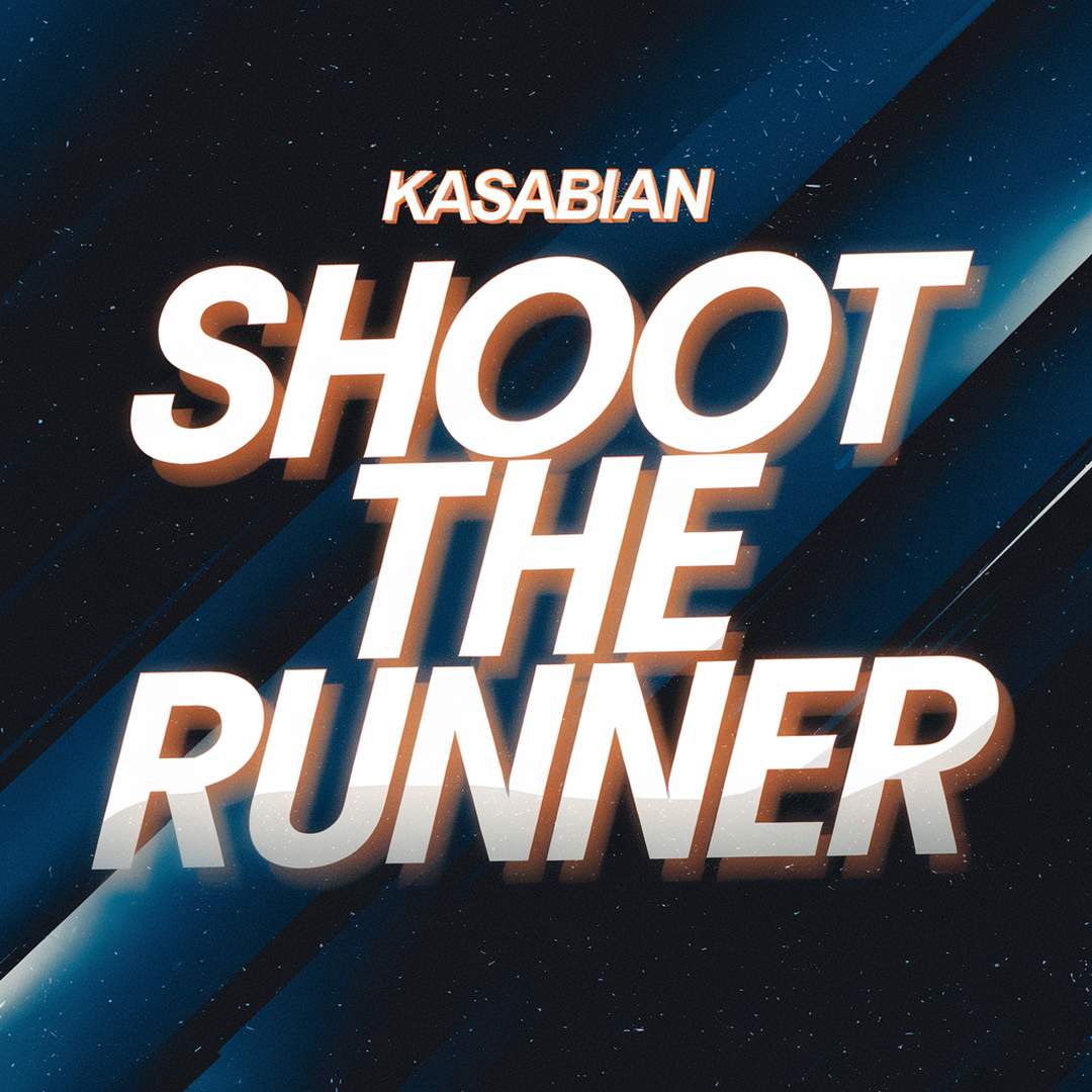Kasabian - Shoot The Runner