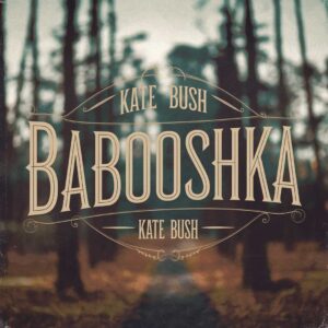 SF1104309 – Kate Bush – Babooshka