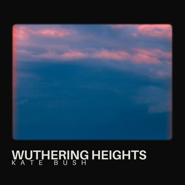 Kate Bush - Wuthering Heights