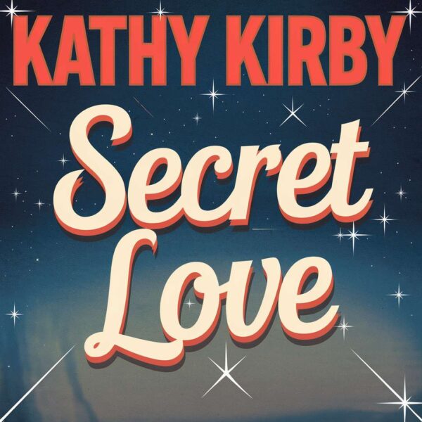 Kathy Kirby - Secret Love
