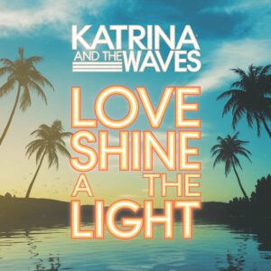 SF1104332 – Katrina and The Waves – Love Shine A Light