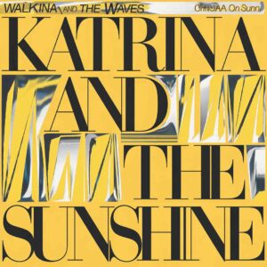 SF1104333 – Katrina and The Waves – Walking On Sunshine