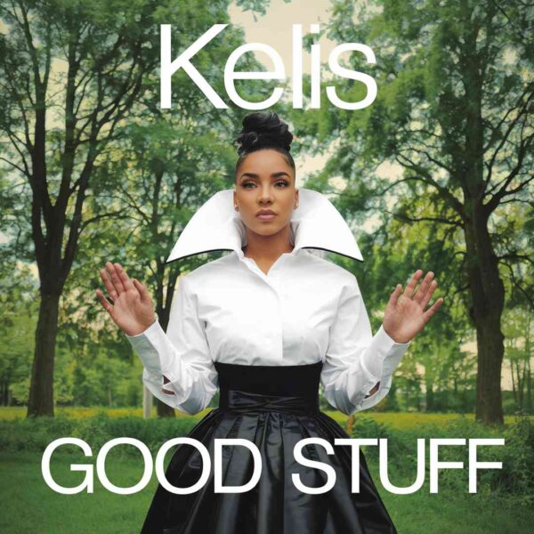 Kelis - Good Stuff