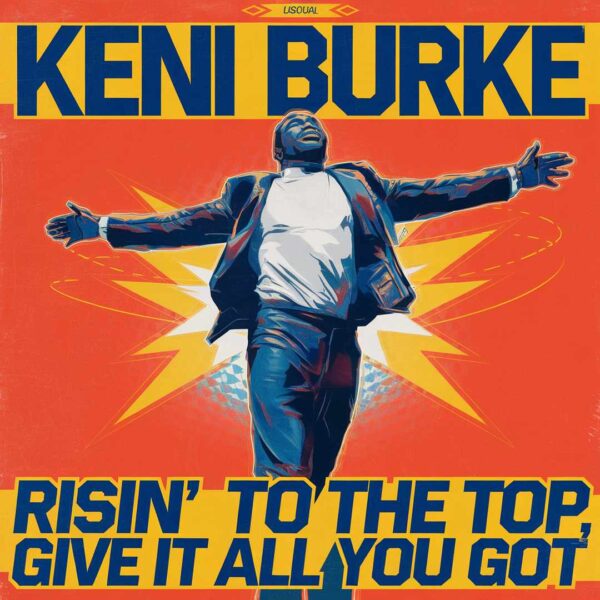 Keni Burke - Risin' To The Top, Give It All You Got