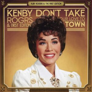 SF1104411 – Kenny Rogers & The First Edition – Ruby Don’t Take Your Love To Town