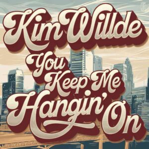 SF1104430 – Kim Wilde – You Keep Me Hangin’ On