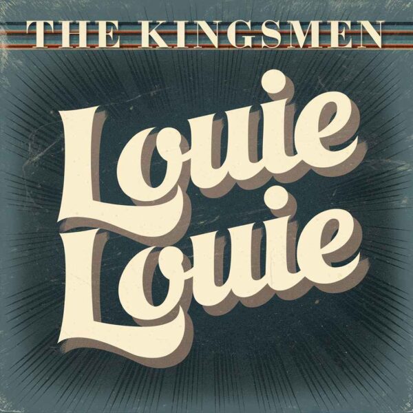 The Kingsmen - Louie Louie
