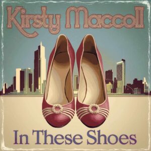 SF1104437 – Kirsty MacColl – In These Shoes