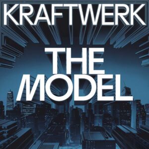 SF1104459 – Kraftwerk – The Model