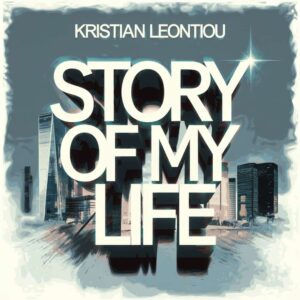 SF1104464 – Kristian Leontiou – Story Of My Life