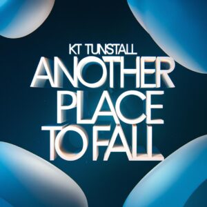 SF1104465 – KT Tunstall – Another Place To Fall