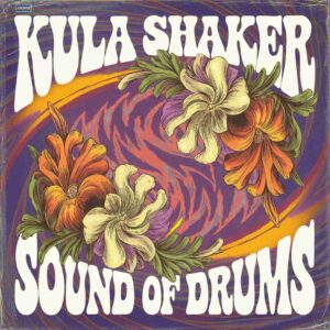 SF1104473 – Kula Shaker – Sound Of Drums