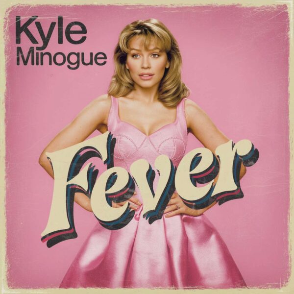 Kylie Minogue - Fever