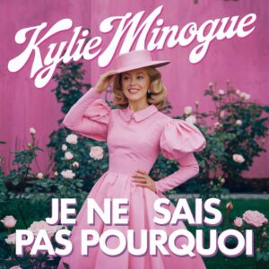SF1104492 – Kylie Minogue – Je Ne Sais Pas Pourquoi