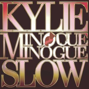 SF1104498 – Kylie Minogue – Slow