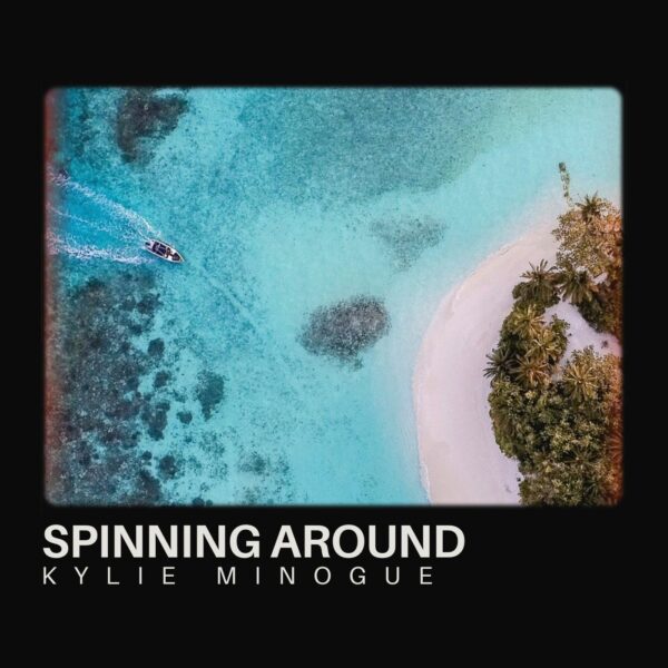 Kylie Minogue - Spinning Around