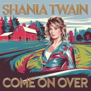 SF1104505 – Shania Twain – Come On Over
