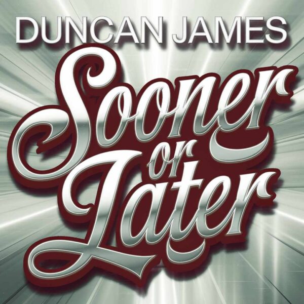 Duncan James - Sooner Or Later