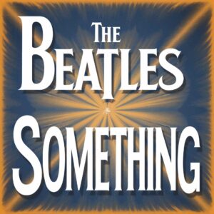 SF1104522HD – The Beatles – Something