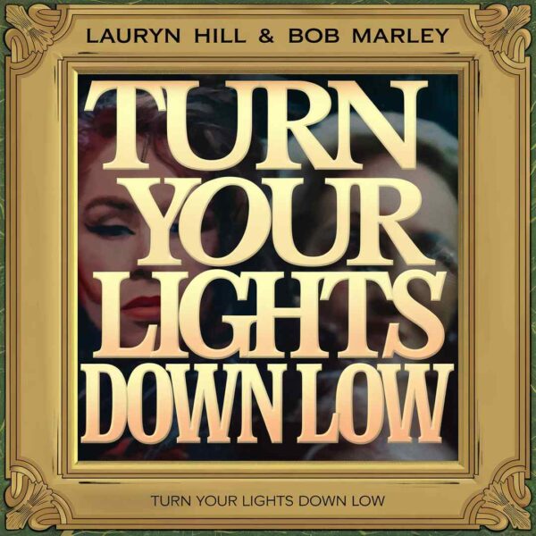 Lauryn Hill - Turn Your Lights Down Low