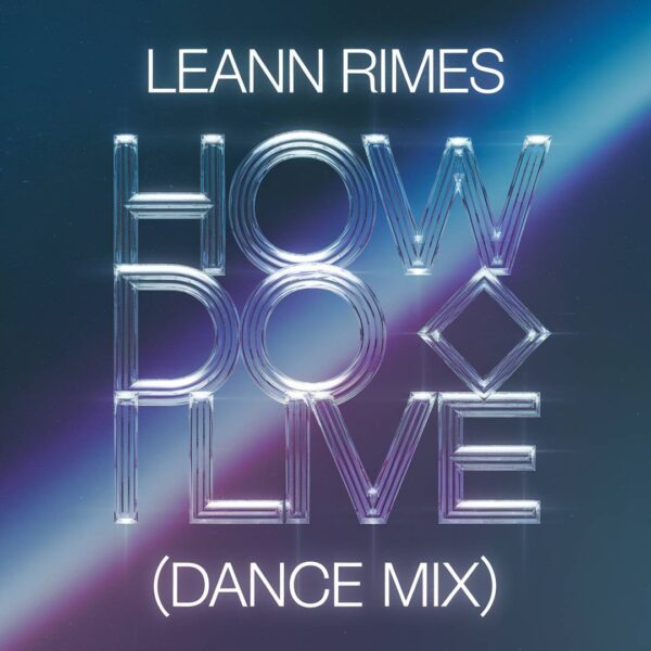 LeAnn Rimes - How Do I Live (Dance Mix)