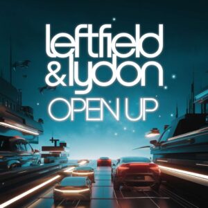 SF1104576 – Leftfield & Lydon – Open Up