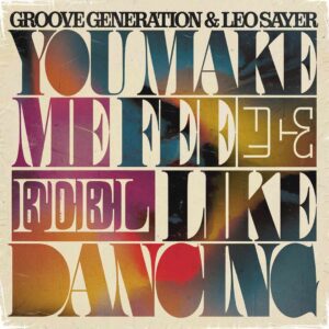 SF1104602 – Groove Generation & Leo Sayer – You Make Me Feel Like Dancing