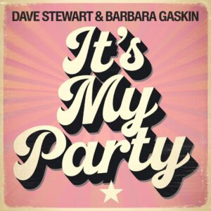 SF1104611 – Dave Stewart & Barbara Gaskin – It’s My Party