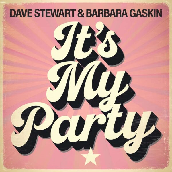 Dave Stewart - It's My Party