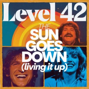 SF1104618 – Level 42 – The Sun Goes Down (Living It Up)