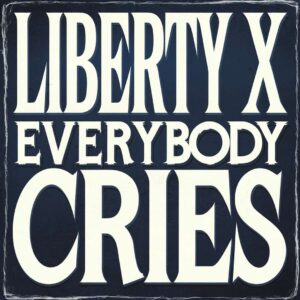 SF1104627 – Liberty X – Everybody Cries